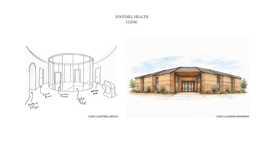 Foothill Health Clinic concept showing a hand-drawn interior light well sketch alongside a refined exterior rendering of the building.