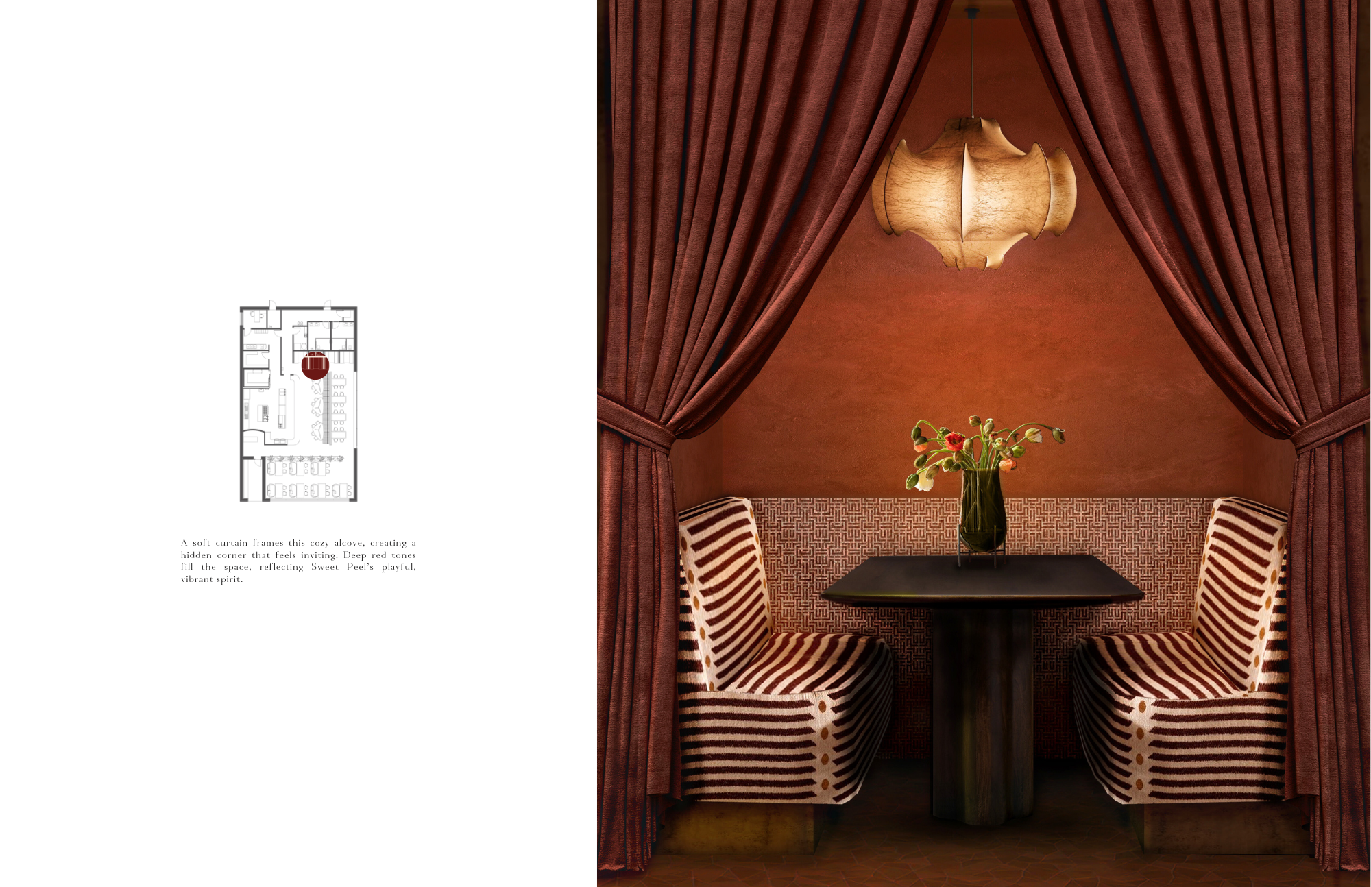 Semi-private dining booth framed by draped curtains, featuring striped upholstered
seating, dark table, warm red walls, pendant light, and small floral arrangement, with floor
plan indicating booth location.