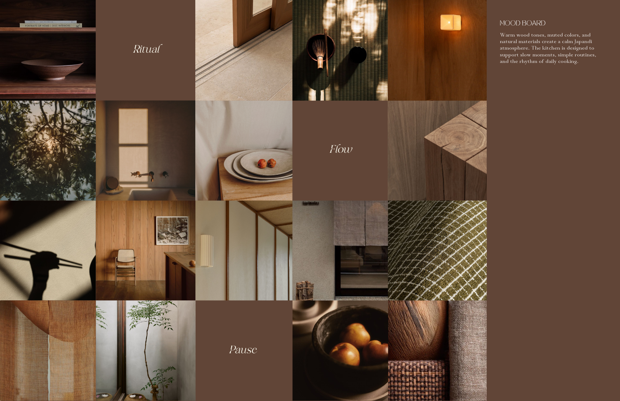 Mood board with warm wood interiors, soft lighting, and natural textures, with text
reading “Ritual,” “Flow,” and “Pause” emphasizing calm, everyday kitchen routines.