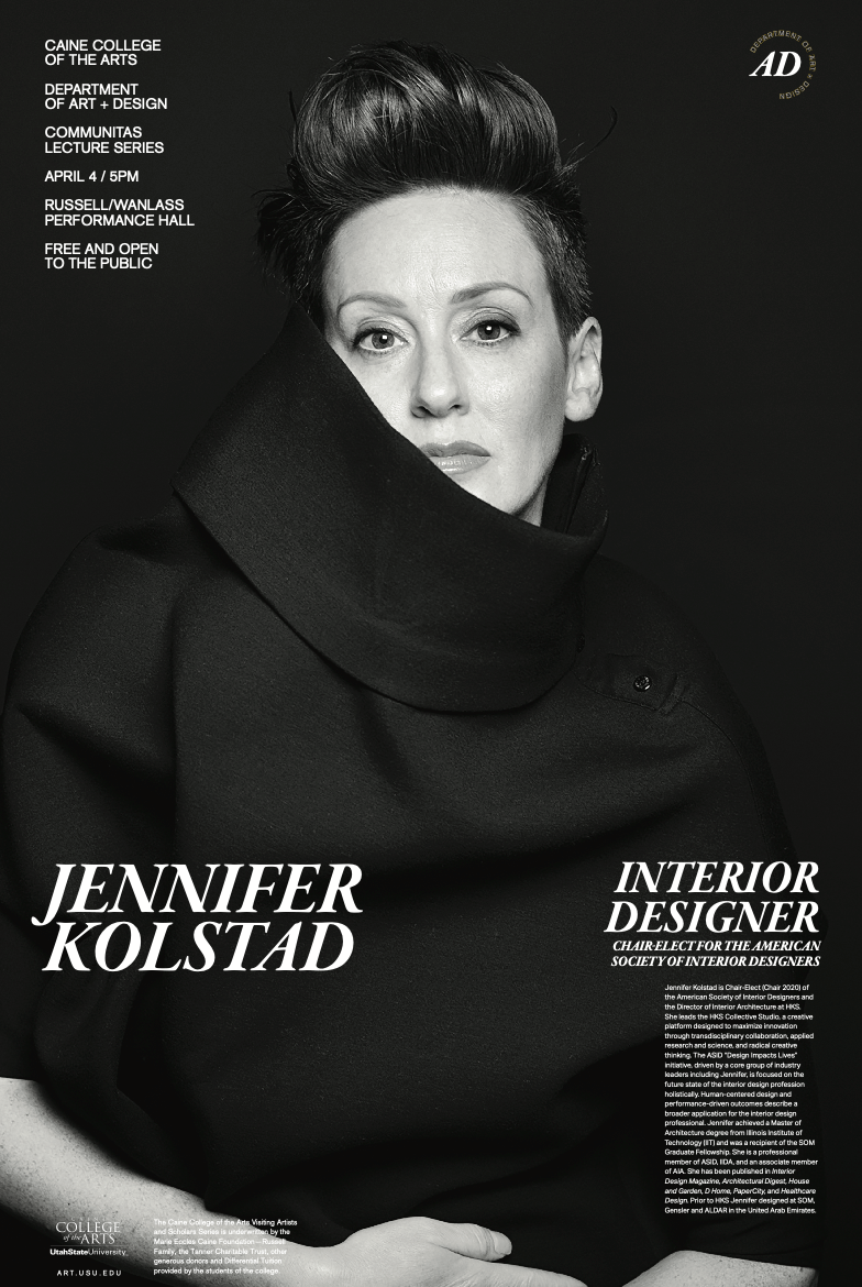 Event flyer for the Communitas Lecture Series featuring interior designer Jennifer Kolstad. Held April 4 at 5 PM in the Russell/Wanlass Performance Hall at Utah State University. Free and open to the public. Presented by the Caine College of the Arts and the Department of Art + Design.